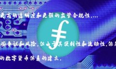 USDT（Tether）是一种与美元价值挂钩的加密货币，